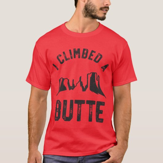 Grappig Sedona vakantie Shirt Ik beklom een Butte  (Voorkant)