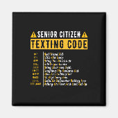 Grappig Senior Citizen&#; s Sms-code Gra Magneet (Voorkant)