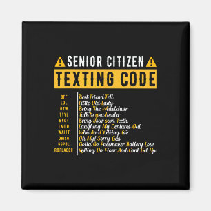 Grappig Senior Citizen&# s Sms-code  Gra Magneet