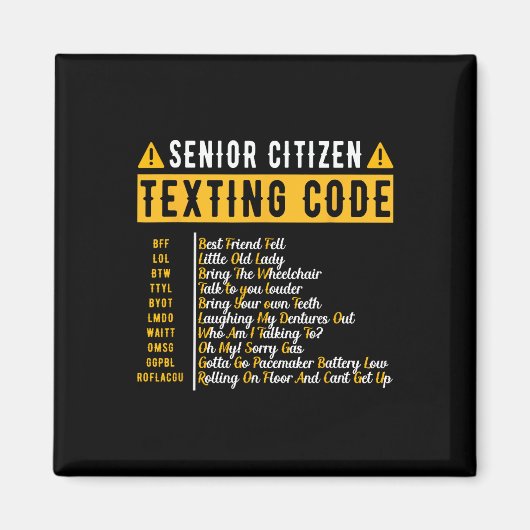 Grappig Senior Citizen&# s Sms-code  Gra Magneet (Voorkant)