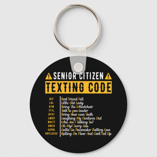 Grappig Senior Citizen&#; s Sms-code Gra Sleutelhanger (Voorkant)