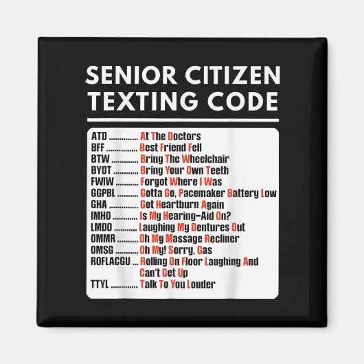 Grappig Senior Citizen Sms Code T-shirt Magneet (Voorkant)