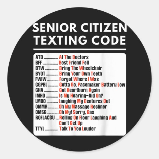 Grappig Senior Citizen Sms Code T-shirt Ronde Sticker (Voorkant)