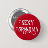 Grappig sexy oma Button cadeau (Voorkant /achterkant)