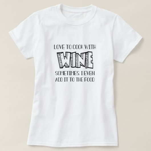 Grappig Shirt | Humorous Pun Wine Lover Gift (Design voorkant)