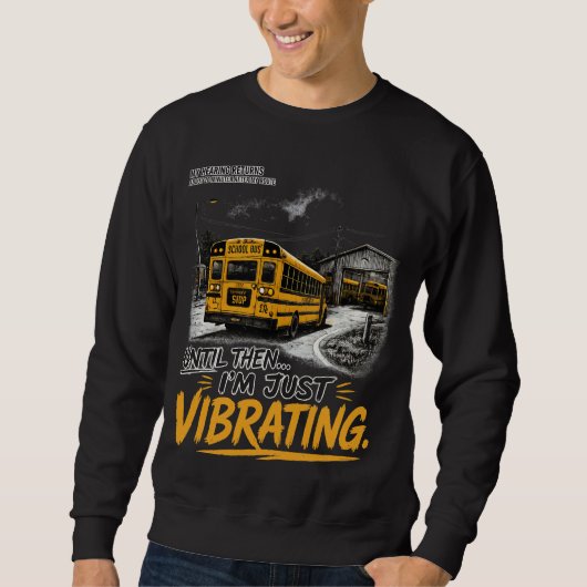 grappig shirt met citaat voor schoolbuschauffeur, (Voorkant)
