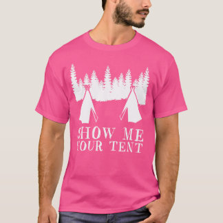Grappig Show me uw tent camping Retro RV cadeau vo T-shirt
