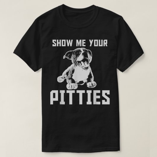 Grappig Show met je Pitties Pitbull T-Shirt Copy (Design voorkant)