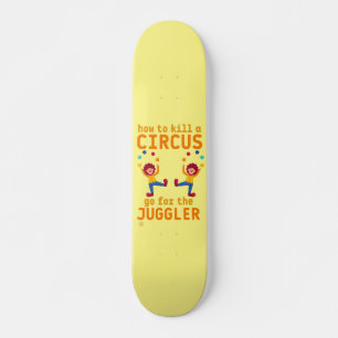 grappig skateboard "GO 4 THE JUGGLER"