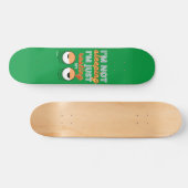 grappig skateboard "IK BEN NIET SLAPEN..." (Horizontaal)