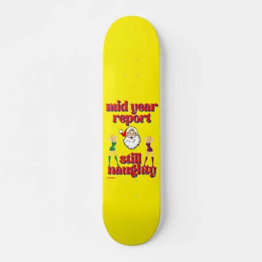 grappig skateboard "STILL NAUGHTY" (Voorkant)