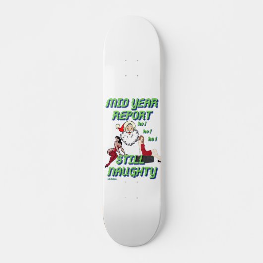 grappig skateboard "STILL NAUGHTY 2" (Voorkant)