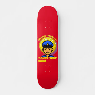 grappig skateboard "SUPPORT UW LOCAL DONUT SHOP"