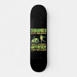 grappig skateboard "ZOMBIES EAT BRAINS..."