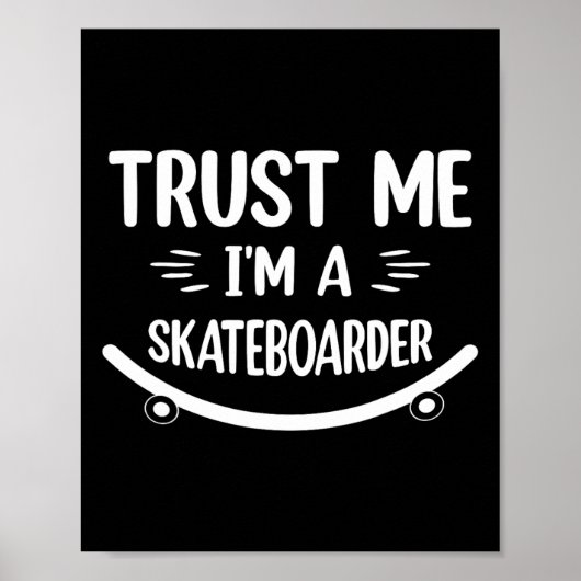 Grappig Skateboarden - Vertrouw Me, Ik Ben Een Ska Poster (Voorkant)