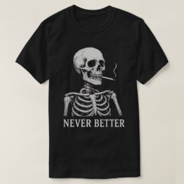 Grappig Skelet dat Rookt – "Nooit Beter" Gotisch T-shirt