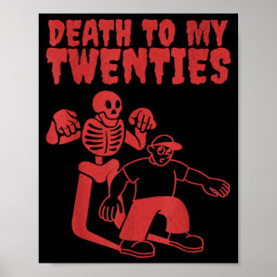 Grappig skelet dood aan de twintigers citaat 20s 3 poster