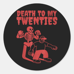 Grappig skelet dood aan de twintigers citaat 20s 3 ronde sticker