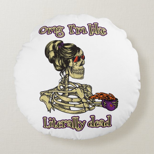 Grappig skelet Drink dat ik letterlijk Dead Coffee Rond Kussen (Voorkant)