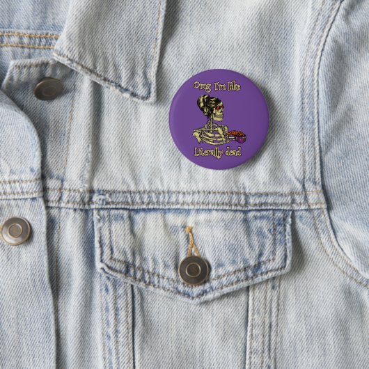 Grappig skelet Drink dat ik letterlijk Dead Coffee Ronde Button 5,7 Cm (In situ)