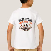 🤍 Grappig skelet Halloween-spreuk 💀 T-shirt (Achterkant)