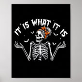 Grappig skelet het is wat het is Halloween kostuum Poster (Voorkant)