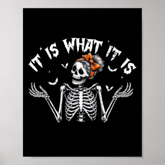 Grappig skelet het is wat het is Halloween kostuum Poster (Voorkant)