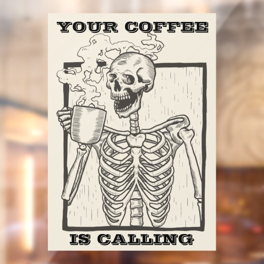 Grappig Skelet Je Koffie Roept Shop Raamsticker (Vel 2)