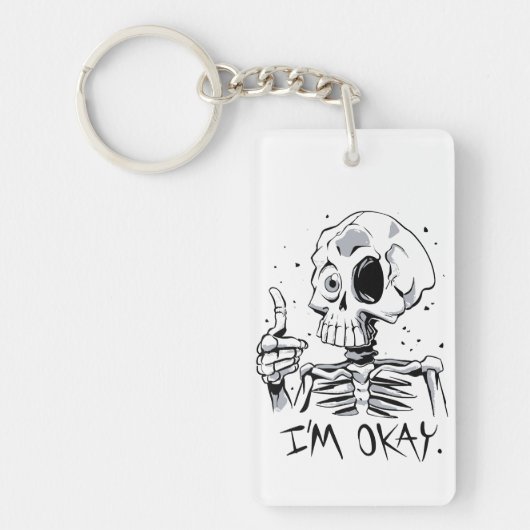 Grappig skelet met 'Ik ben oké' Bericht Sleutelhanger (Voorkant)