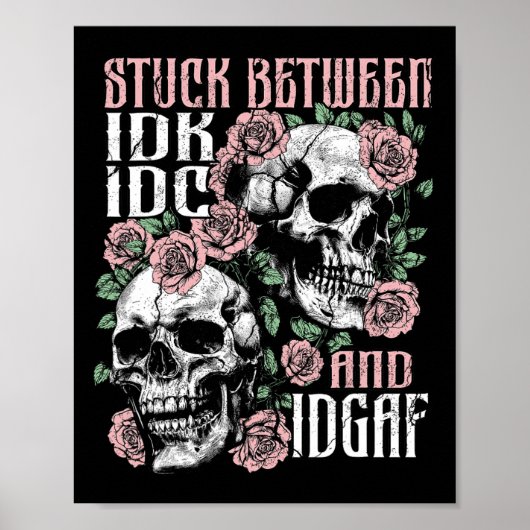 Grappig skelet vast tussen IDK IDC IDGAF Hallowe Poster (Voorkant)