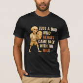Grappig  Skeleton Dad Milk Joke T-shirt (Voorkant)