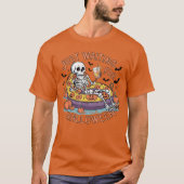 Grappig Skeleton Halloween wacht gewoon op Hallowe T-shirt (Voorkant)