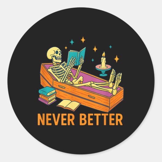Grappig Skeleton-leesboek in Coffin Never Better Ronde Sticker (Voorkant)