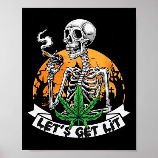 Grappig Skeleton Stoner Roken Wiet Laten we verlic Poster (Voorkant)