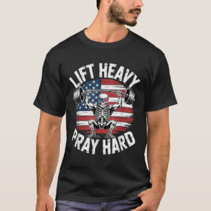 Grappig Skeleton US Vlag Lift Heavy Pray Hard Gym  T-shirt