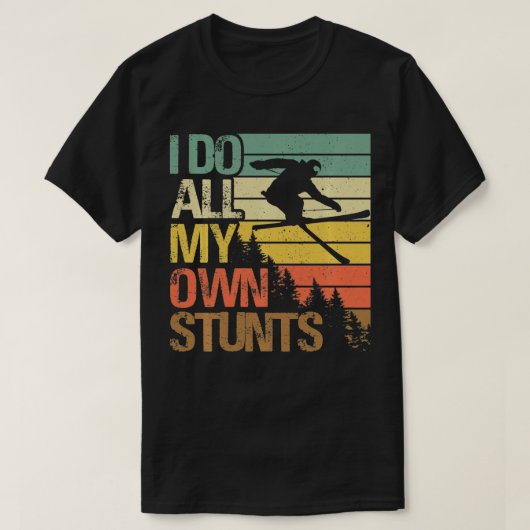 Grappig skiën Ik doe mijn eigen stunts skigeschenk T-shirt (Design voorkant)