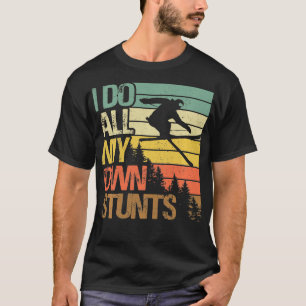 Grappig skiën Ik doe mijn eigen stunts skigeschenk T-shirt