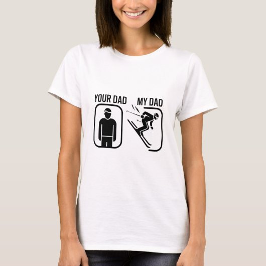 Grappig Skiën "My Dad" vs "Your Dad" Ontwerp T-shirt (Voorkant)