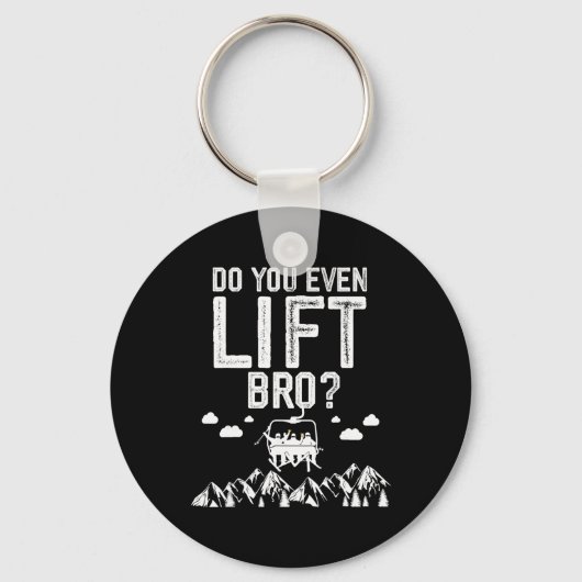 Grappig Skilopen Til je zelfs bro Snowboarden Skië Sleutelhanger (Voorkant)