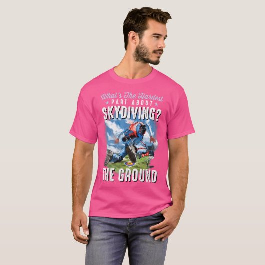 Grappig Skydiving Skydiver Wat is er moeilijk aan  T-shirt (Voorkant volledig)
