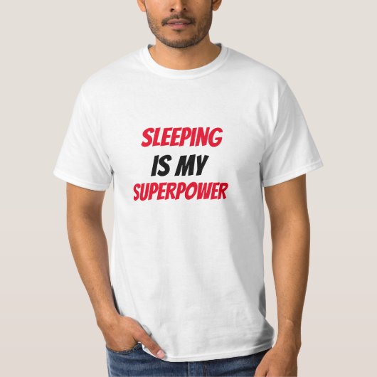 Grappig! Slapen is mijn Superpower T-shirt (Voorkant)