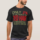 Grappig slechts 2 mensen zijn Redhead. Ik ben een T-shirt (Voorkant)