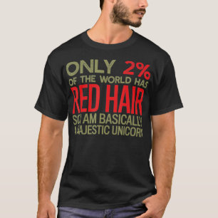 Grappig slechts 2 mensen zijn Redhead. Ik ben een  T-shirt