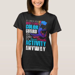 Grappig Slimme Mensen Kleur Garde Citaat Cadeau T-shirt