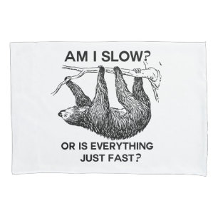 Grappig Sloth ben ik traag? Kussensloop