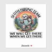 Grappig Sloth Hiking Team we komen er wel als we e Sticker (Vel)