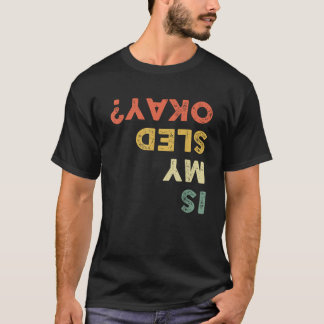 Grappig Sneeuwscooter rijden Is Mijn Sled Oké Snee T-shirt