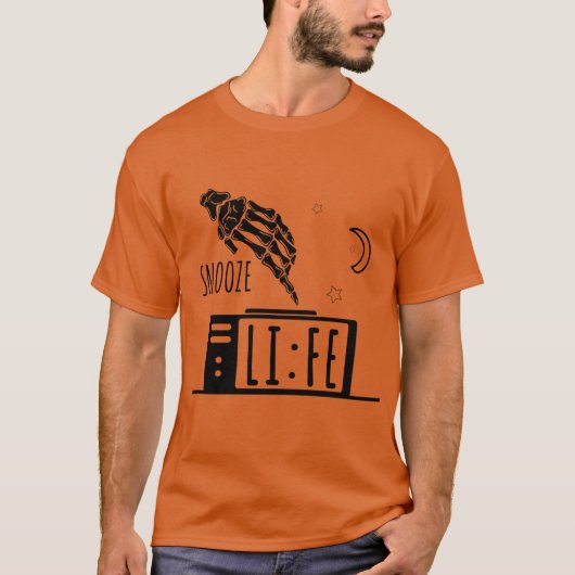 Grappig Snooze Leven Wekker T-Shirt (Voorkant)