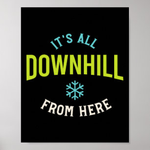 Grappig snowboarden Gezegde Poster