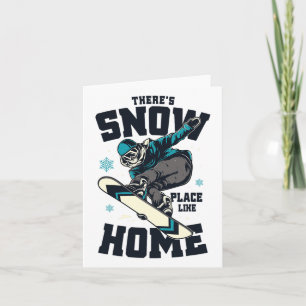 Grappig Snowboarden Shirt Er is Snow Place zoals H Kaart